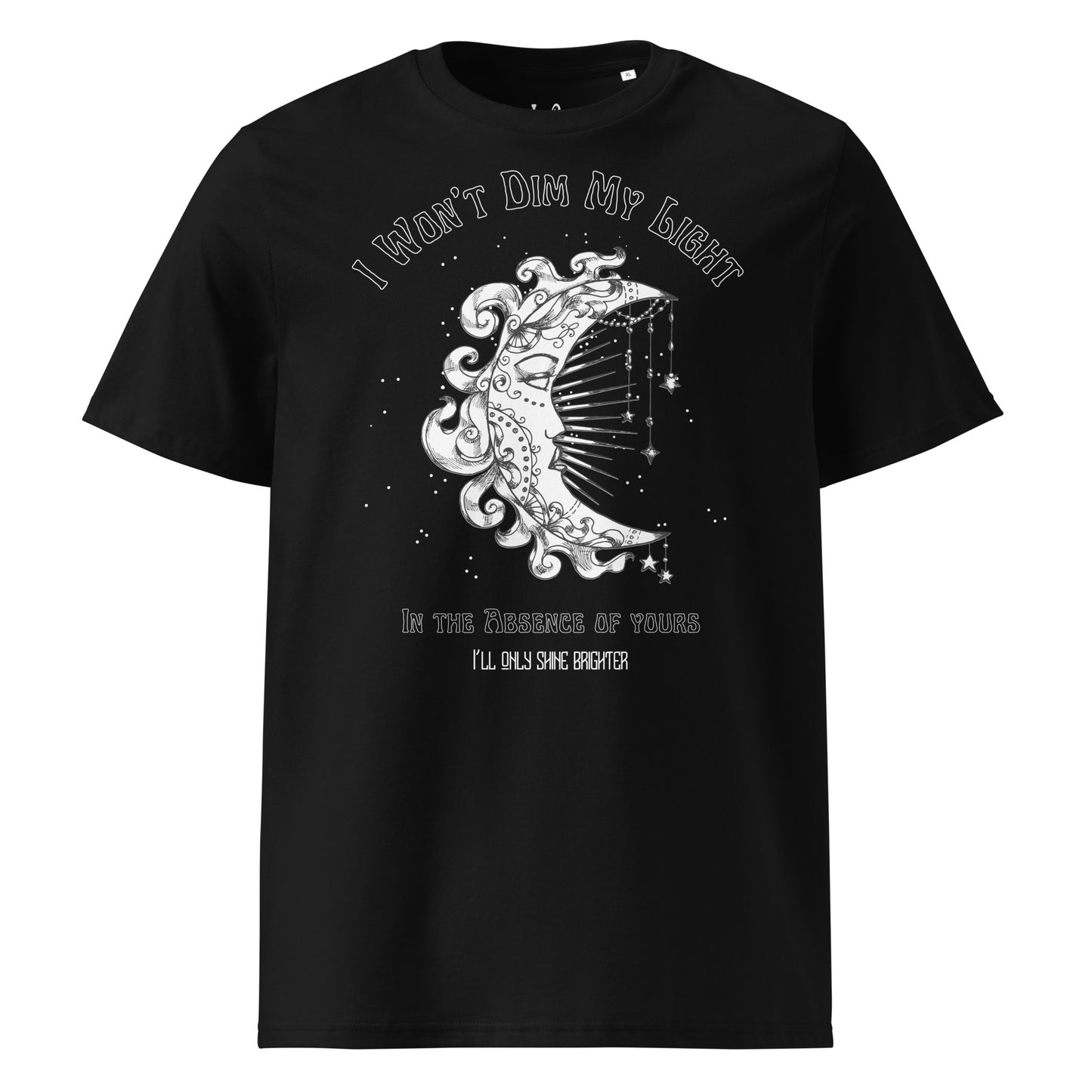 I Won't Dim My Light - Unisex organic cotton t-shirt 🌿