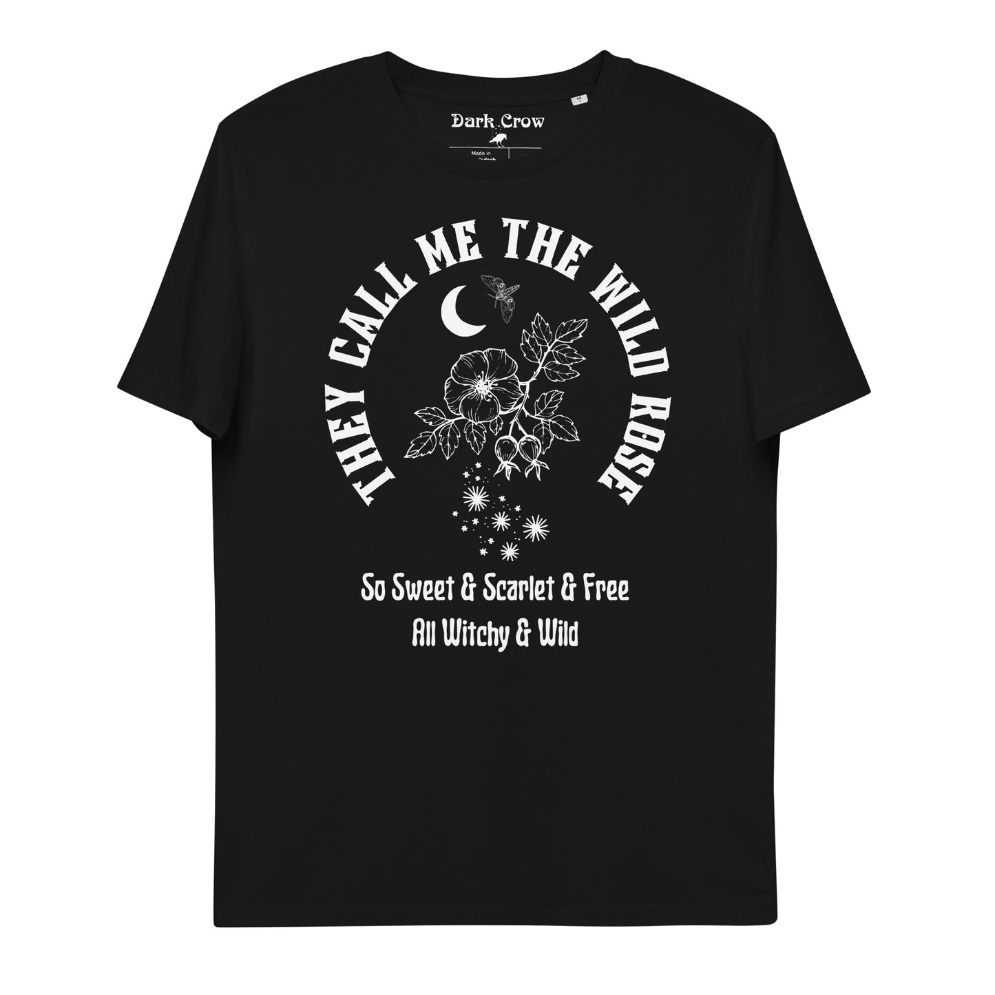 They Call Me The Wild Rose - Unisex Organic Cotton T-shirt 🌿