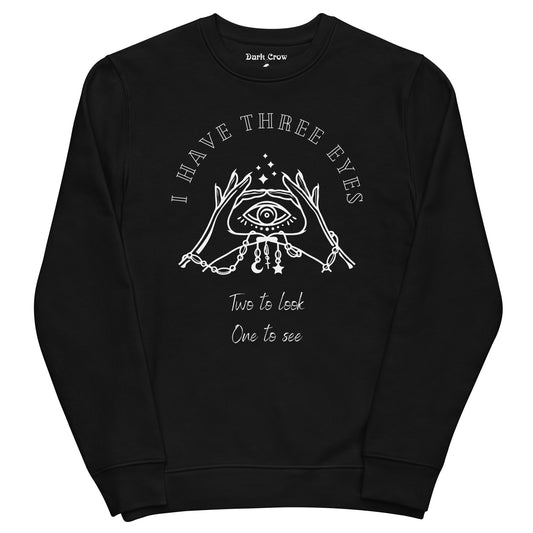 I have Three Eyes - Unisex eco sweatshirt 🌿