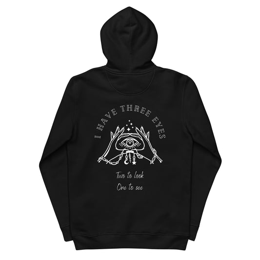 I Have Three Eyes - Unisex essential eco hoodie 🌿