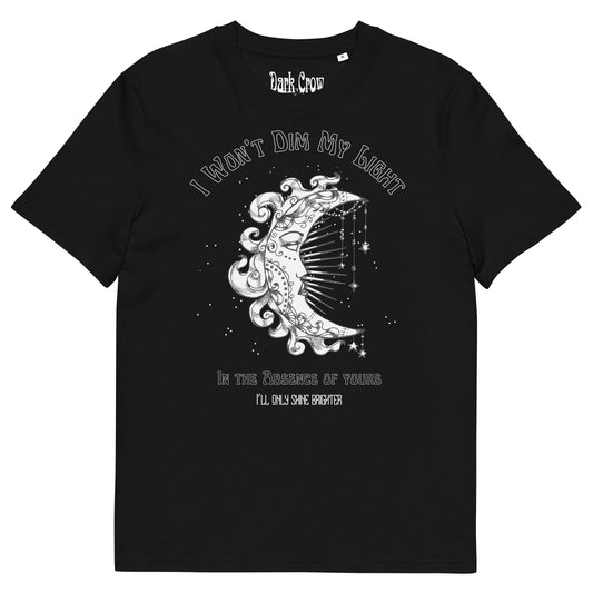 I Won't Dim My Light - Unisex organic cotton t-shirt