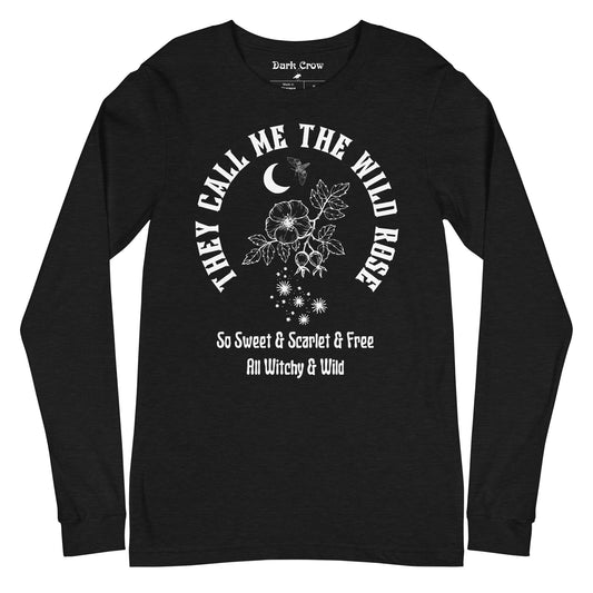 Wild Rose - Unisex Long Sleeve Tee